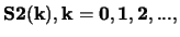 ${\bf S2(k), k=0,1,2, ...,}$