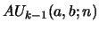 $ AU_{k-1}(a,b;n)$