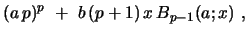 $\displaystyle (a\,p)^p\ +\ b\,(p+1)\, x\, B_{p-1}(a;x)\ ,$