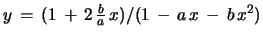 $ y\, =\, (1\, +\, 2\,{\frac{b}{a}}\, x)/(1\, -\, a\,x\, -\, b\,x^2)$