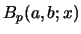 $ B_{p}(a,b;x)$