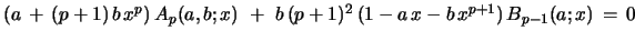 $ (a\, +\, (p+1)\,b\, x^p)\, A_{p}(a,b;x) \ +\ b\,
(p+1)^2\,(1-a\,x-b\,x^{p+1})\,B_{p-1}(a;x)\, =\, 0$